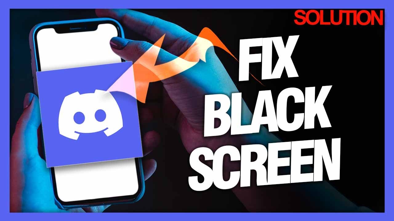 How to Fix Black Screen on Discord Android - Quick Solutions