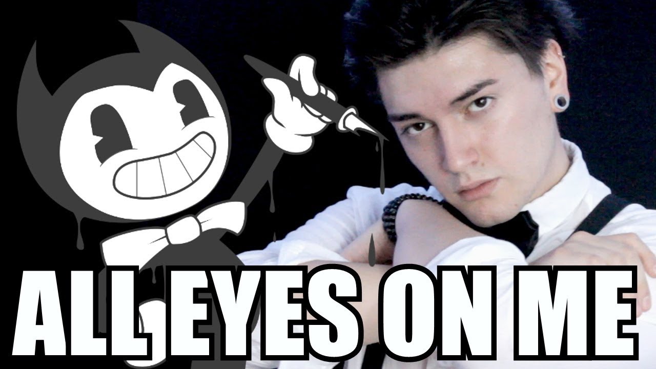 BENDY AND THE INK MACHINE  I ALL EYES ON ME I (Male Ver.) [ ESPAÑOL ]