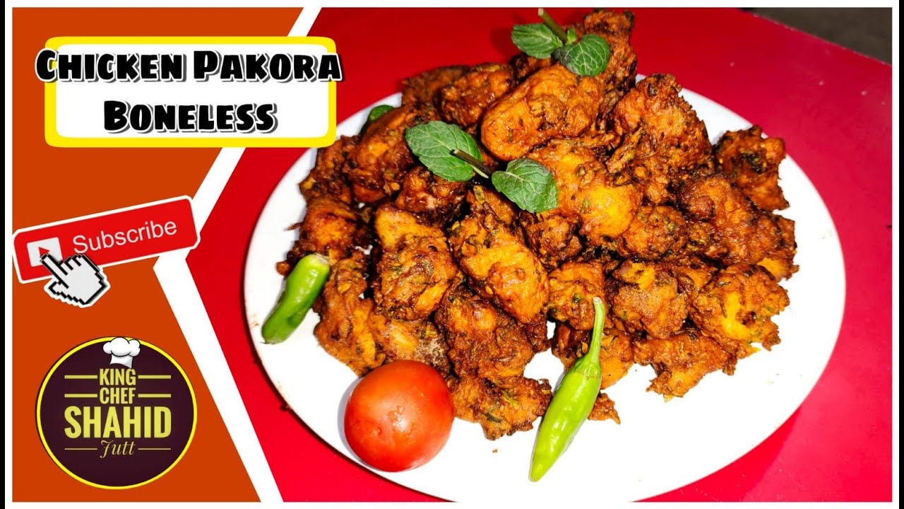 Chicken Pakora Boneless | Chicken Pakora | King Chef Shahid Jutt G.A Pakistan