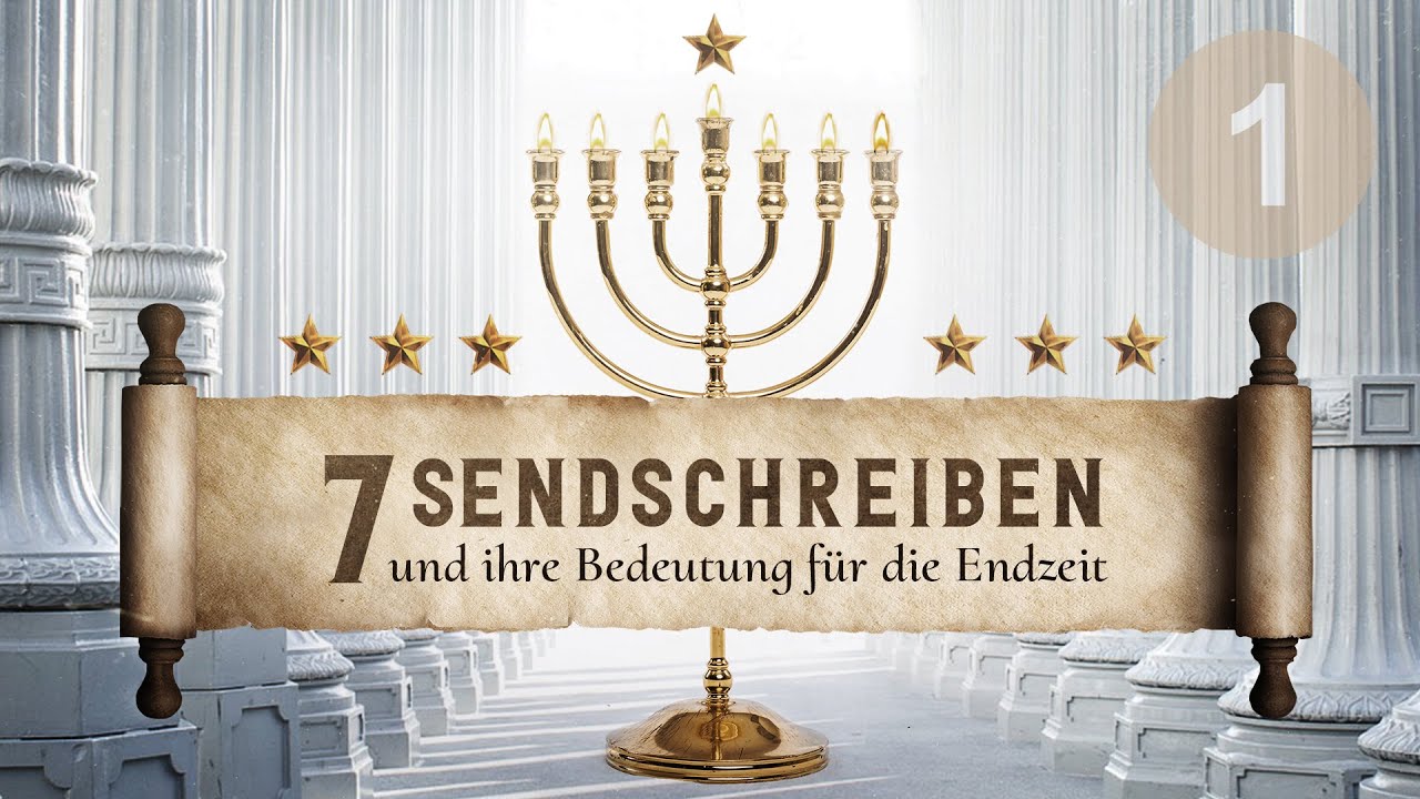 7 Sendschreiben & ihre Bedeutung für die Endzeit - Teil 01 | Offenbarung in der Übersicht