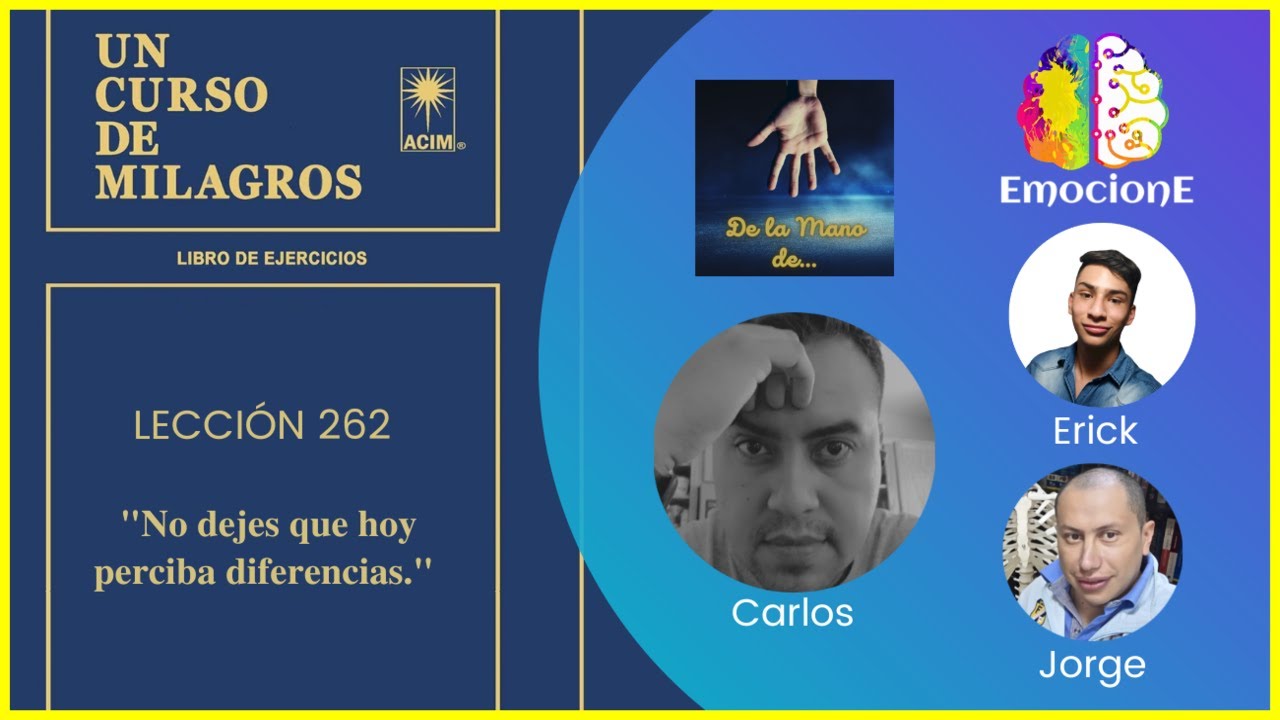 UCDM LECCION 262 NO DEJES QUE HOY PERCIBA DIFERENCIAS   #ucdmonline #ucdmespa&ntilde;ol #leccionesucdm