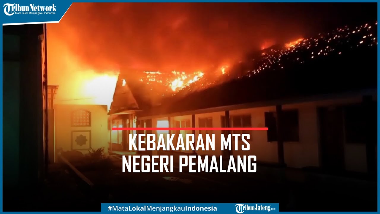 Kebakaran Hanguskan Asrama Putra MTs Negeri Pemalang Siswa Minta Bantuan Warga
