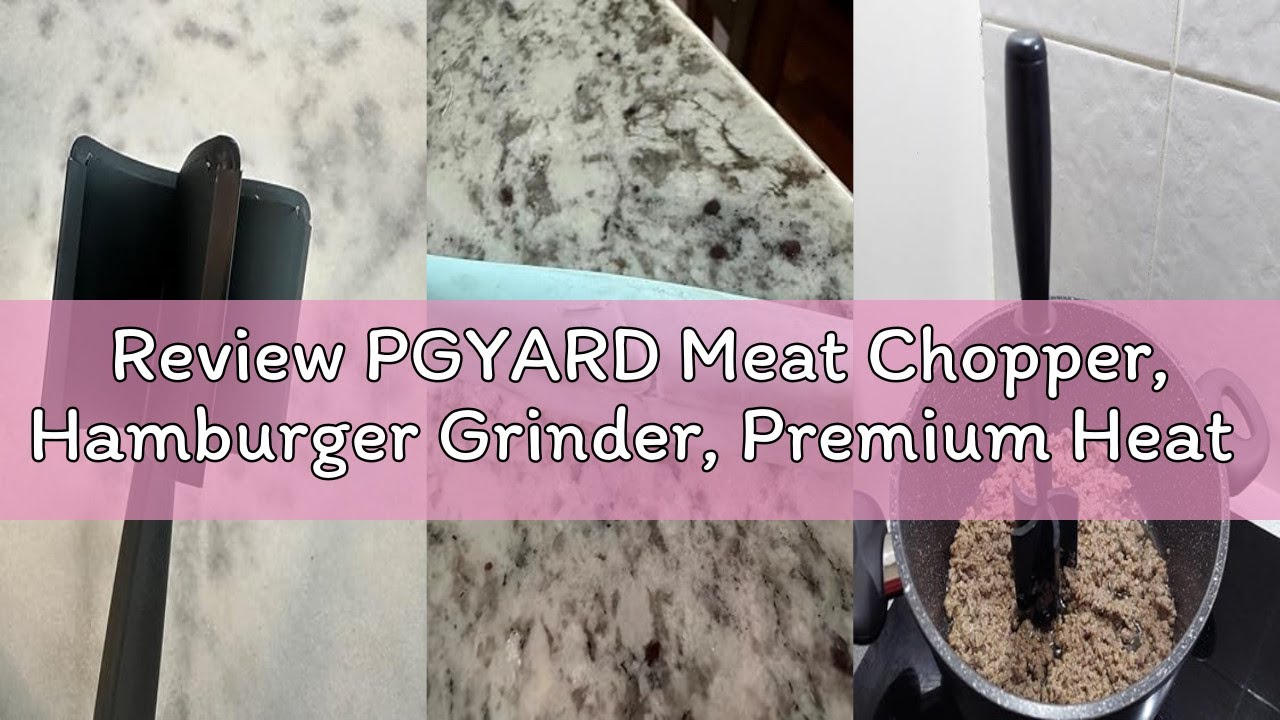 Review PGYARD Meat Chopper, Hamburger Grinder, Premium Heat Resistant Smasher for Ground Beef, Burge
