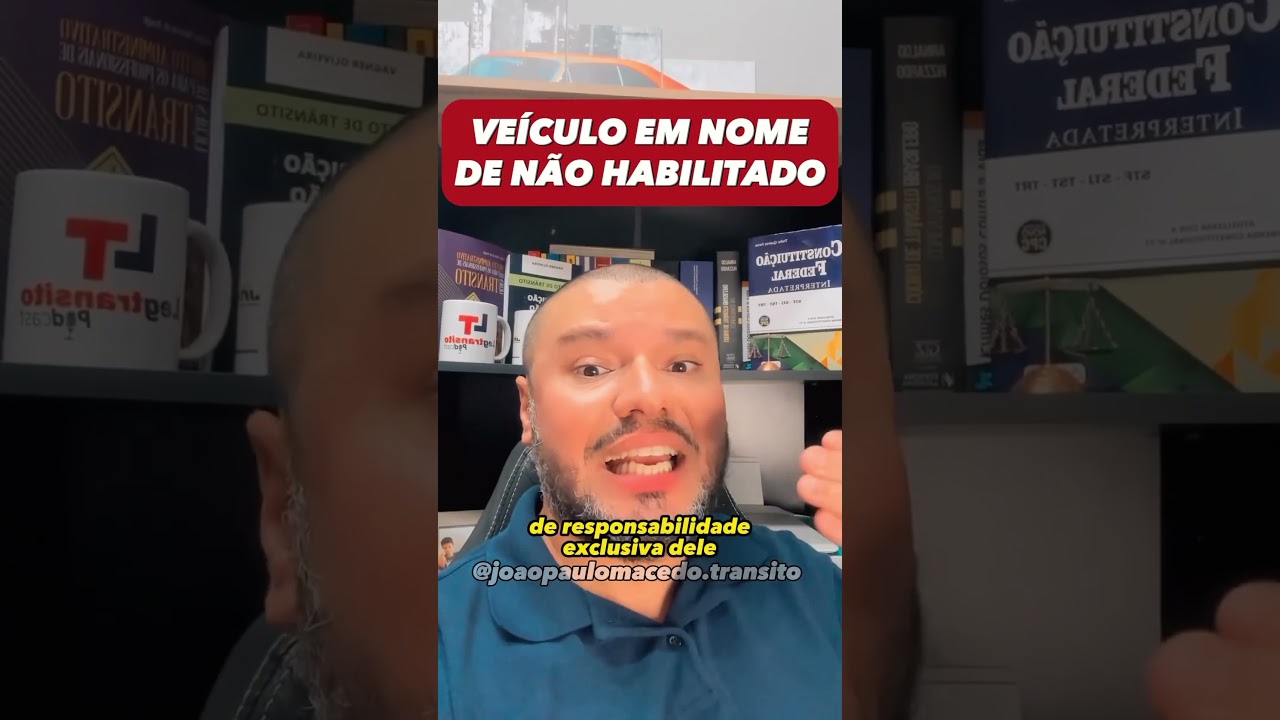 VEÍCULO EM NOME DE PESSOA NÃO HABILITADA