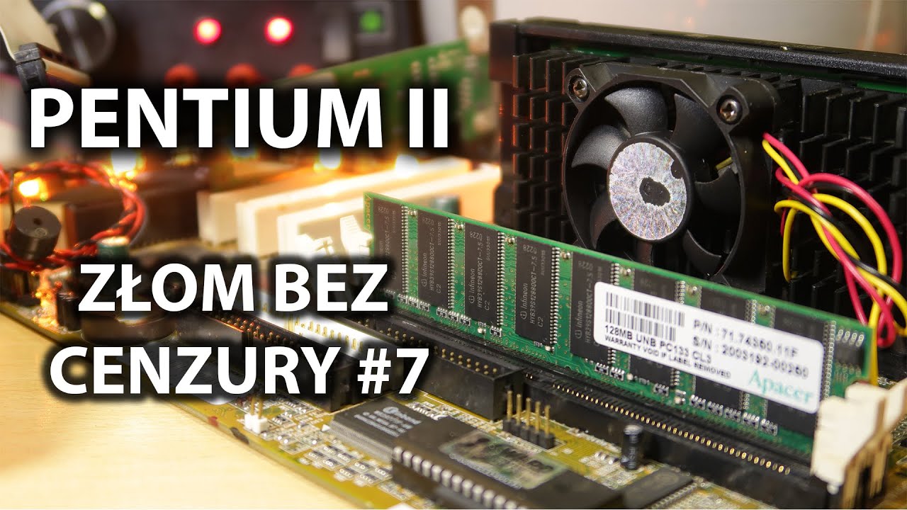 PENTIUM II - W95, GRY, CRAPY. Złom bez cenzury #7