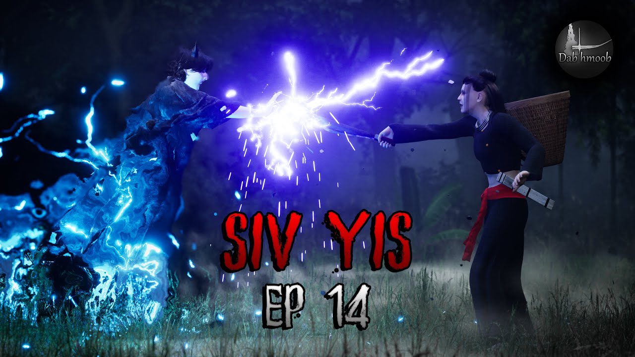 Siv Yis EP.14 (3D Animation) | Dab hmoob