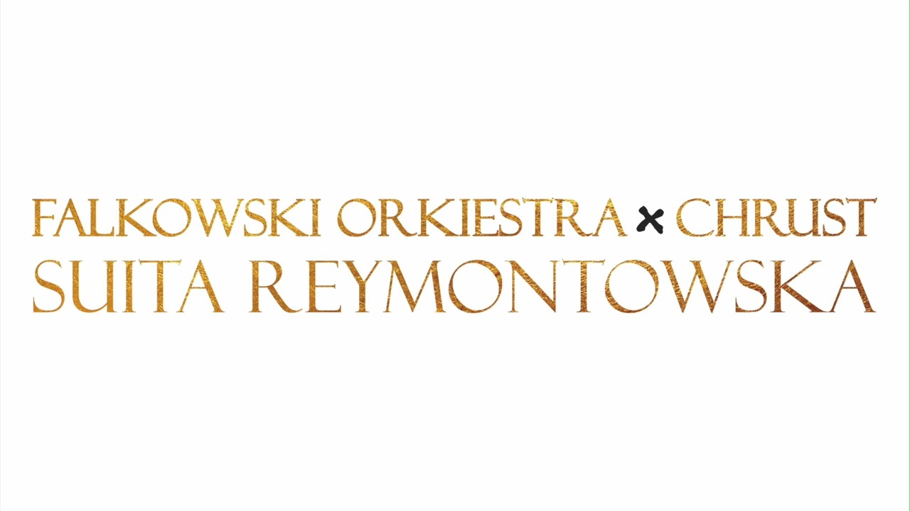 10 GONIEC (Suita Reymontowska) Falkowski Orkiestra x Chrust