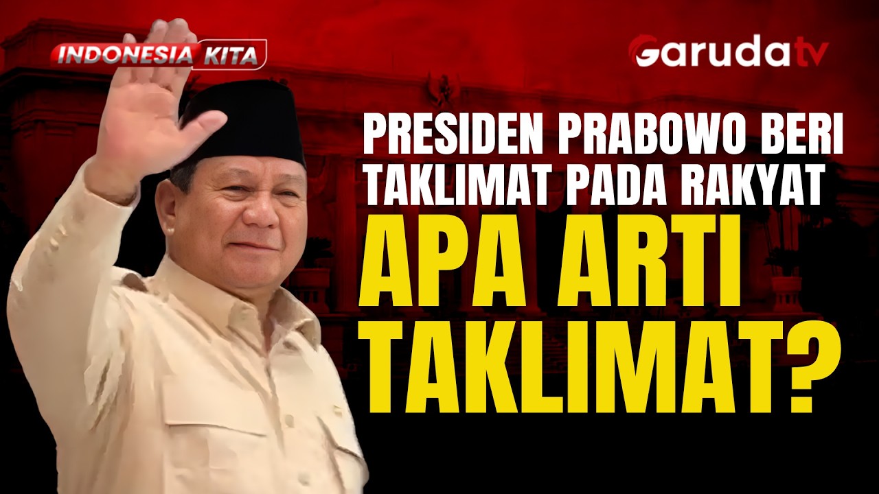 Presiden Prabowo Sampaikan Taklimat ke Rakyat, Apa Maksud Kata “Taklimat”?