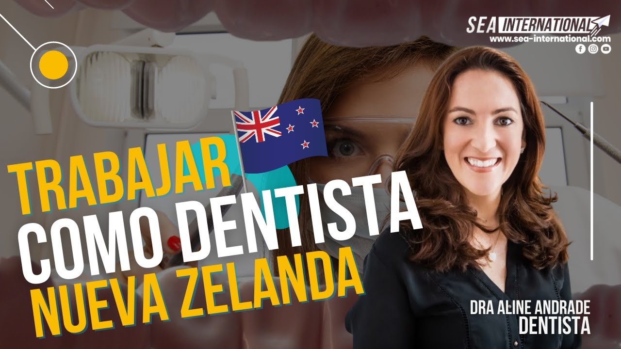 Trabajar como DENTISTA en Nueva Zelanda 🦷 ¿Cómo?🦷 (SP)