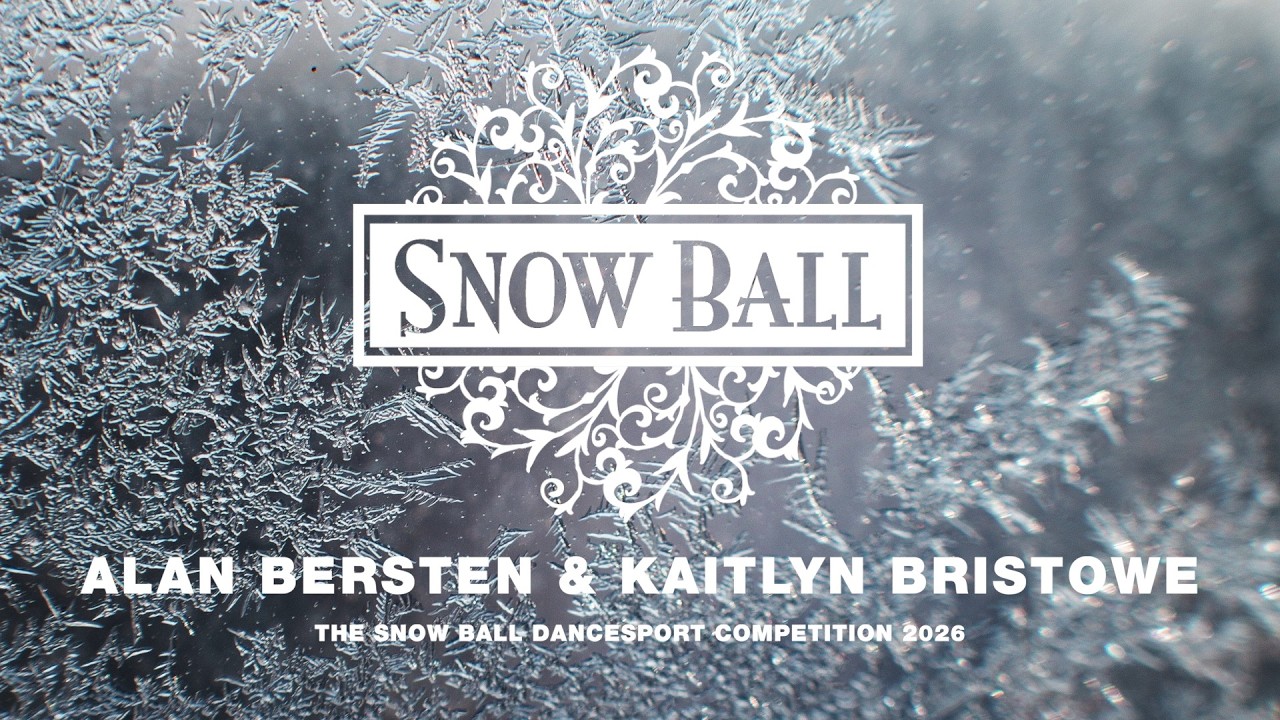 ALAN BERSTEN & KAITLYN BRISTOWE ~ THE SNOW BALL DANCESPORT COMPETITION