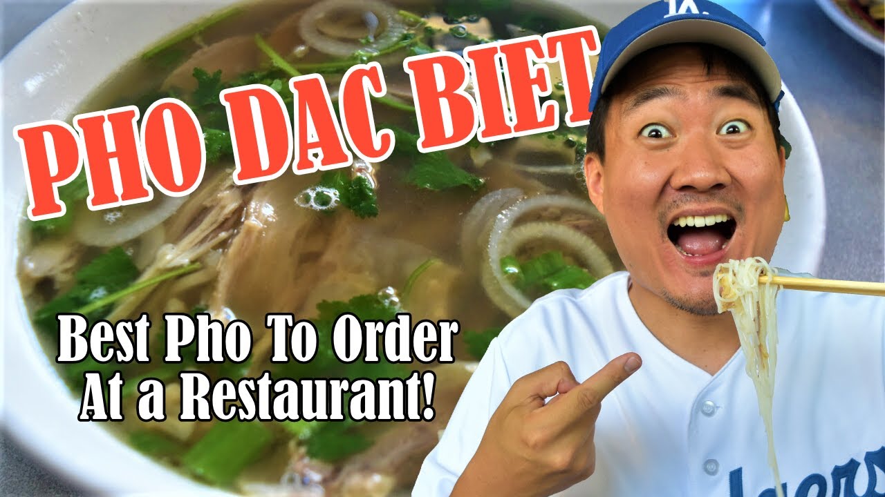 PHO DAC BIET | Best Pho to Order