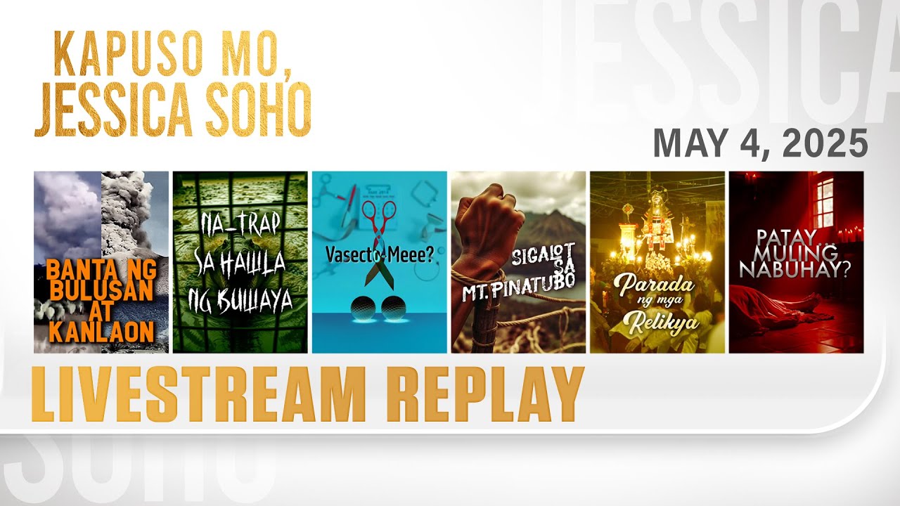 KMJS livestream May 4, 2025 Episode - Replay | Kapuso Mo, Jessica Soho