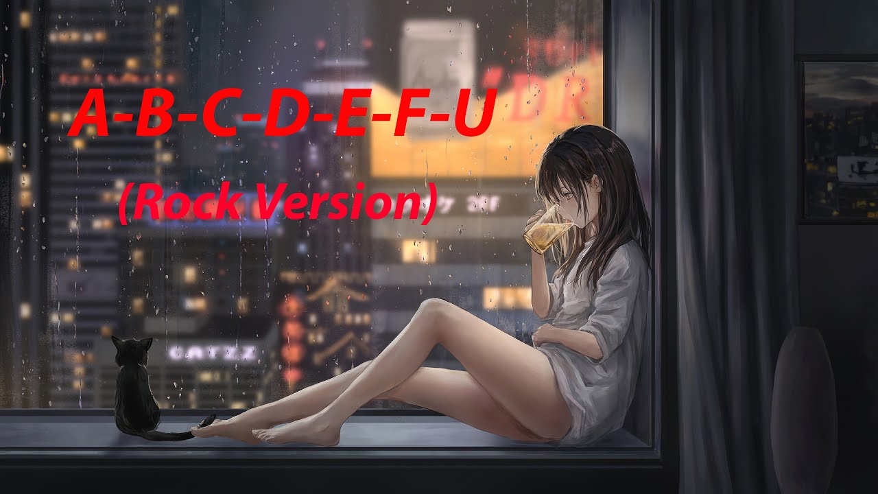 Nightcore - ABCDEFU (rock version) + (lyrics)