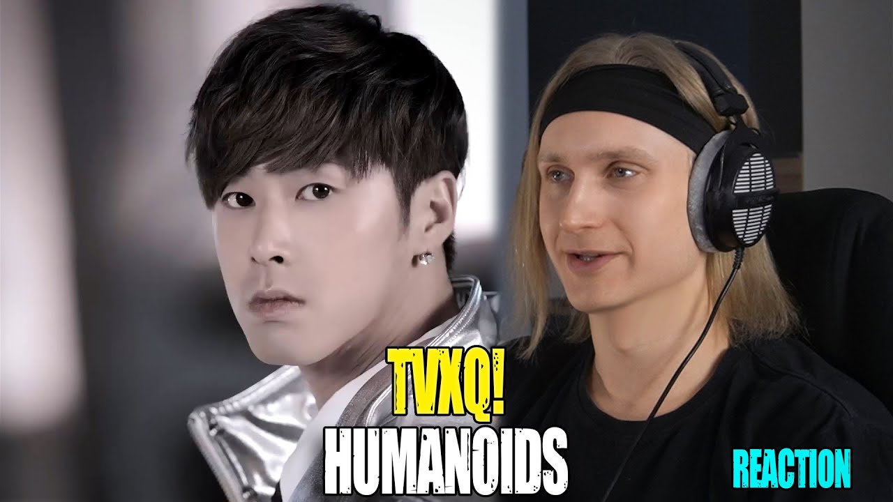 TVXQ!  — Humanoids | Звукорежиссер слушает | МАРАФОН TVXQ #maksimpeskov #TVXQ