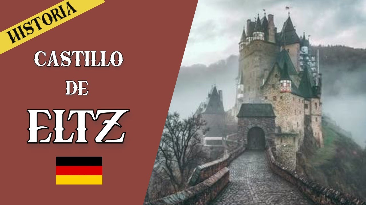 HISTORIA DEL CASTILLO ELTZ (ALEMANIA)