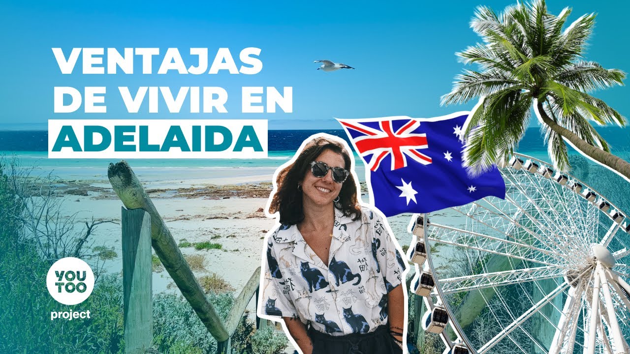 ¿Sabes cuáles son las ventajas de vivir y estudiar en Adelaide? ✨