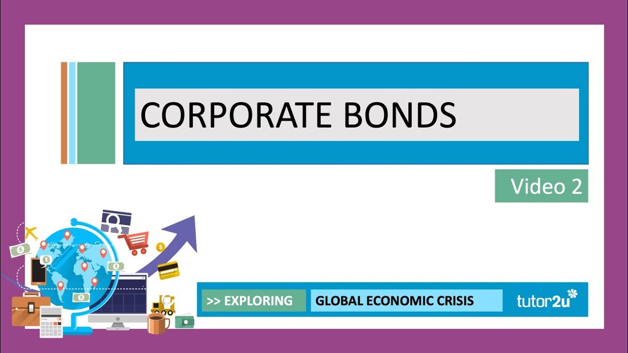Global Economic Crisis 2020 - Corporate Bonds | Head Start in A-Level Economics