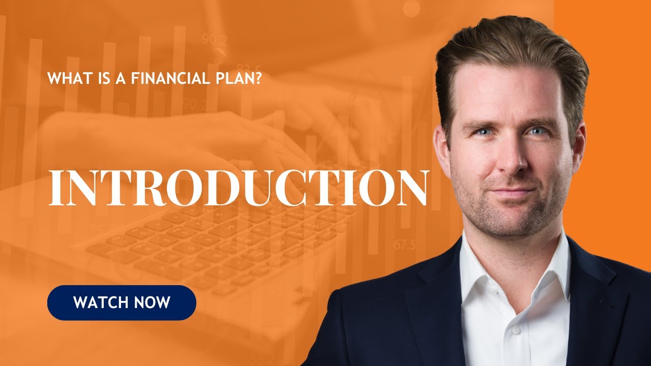 Financial Plan Intro: Transform Your Future with Comprehensive Financial Planning