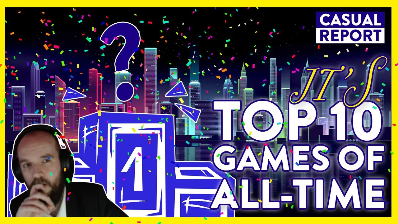 Top 10 Greatest Video Games of All-Time - JT - The Casual Report