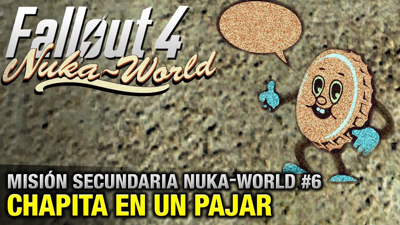Fallout 4: Nuka-World - Misión Secundaria #6 - Chapita en un Pajar (Todas las Chapitas)
