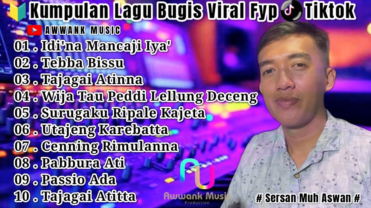KUMPULAN LAGU BUGIS VIRAL FYP TIKTOK 2026 (idi'namancajiiya'+tebbabissu) #awwankmusic#playlist#viral