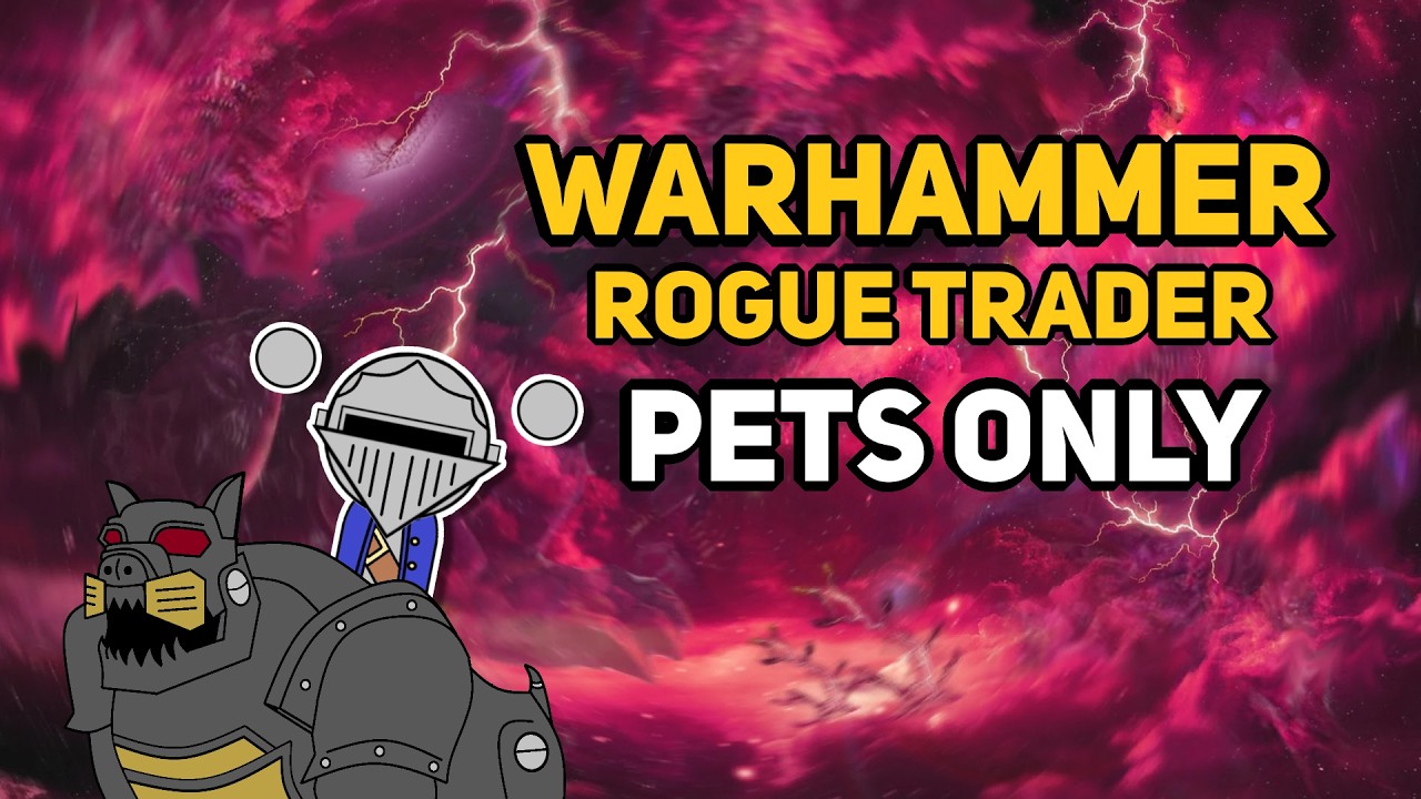 Can You Beat WARHAMMER 40K : ROGUE TRADER With Only Pets?