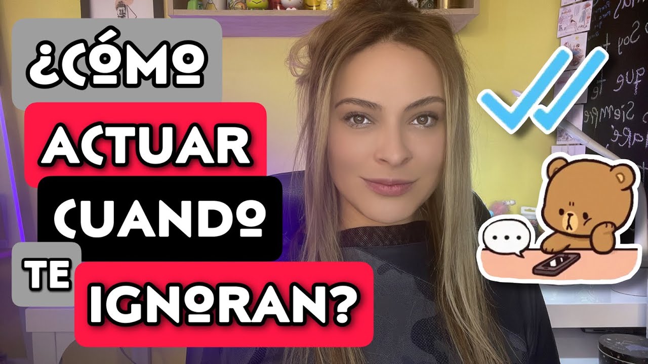 ¿CÓMO ACTUAR SI TE DEJA EN VISTO? Ver hasta el final