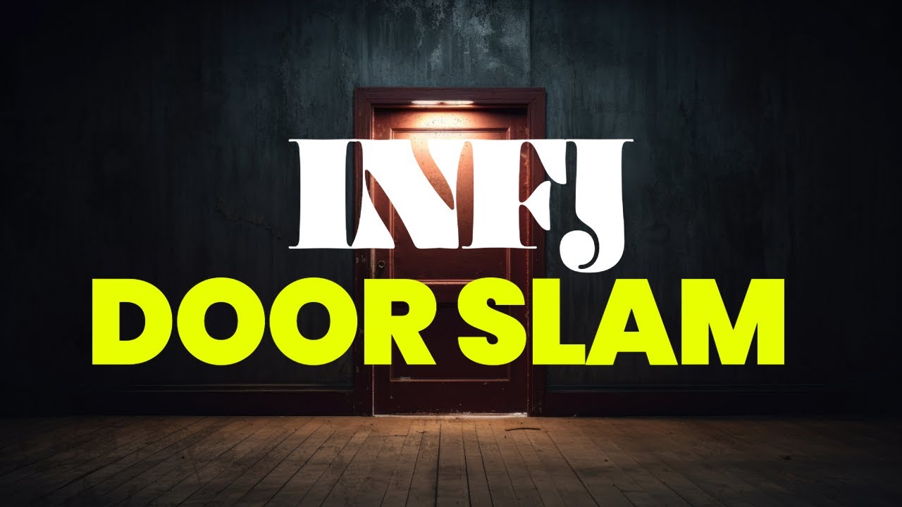 INFJ - 5 Terrible Stages of the  Door Slam (Psychology)