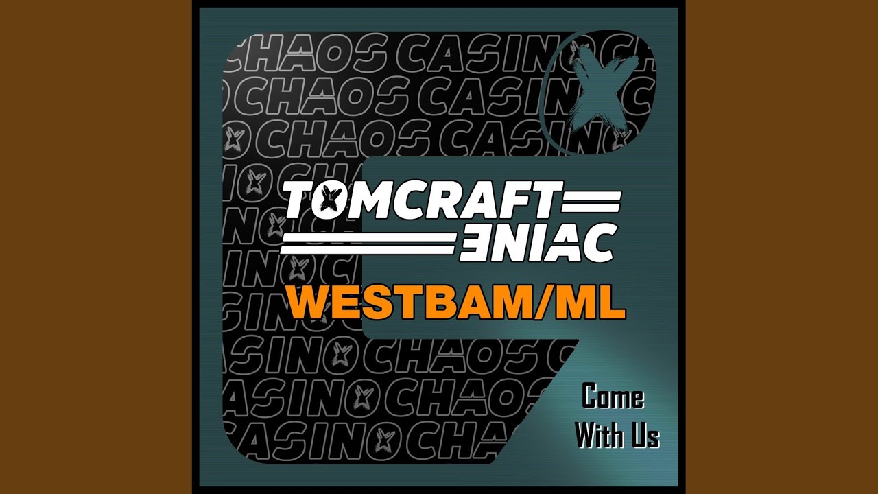 Tomcraft, Eniac, Westbam:Ml- Come with Us (Original Mix)
