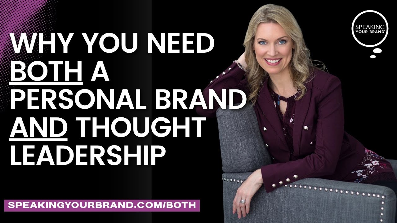 Personal Brand vs. Thought Leadership: What’s the Difference and Why You Need Both