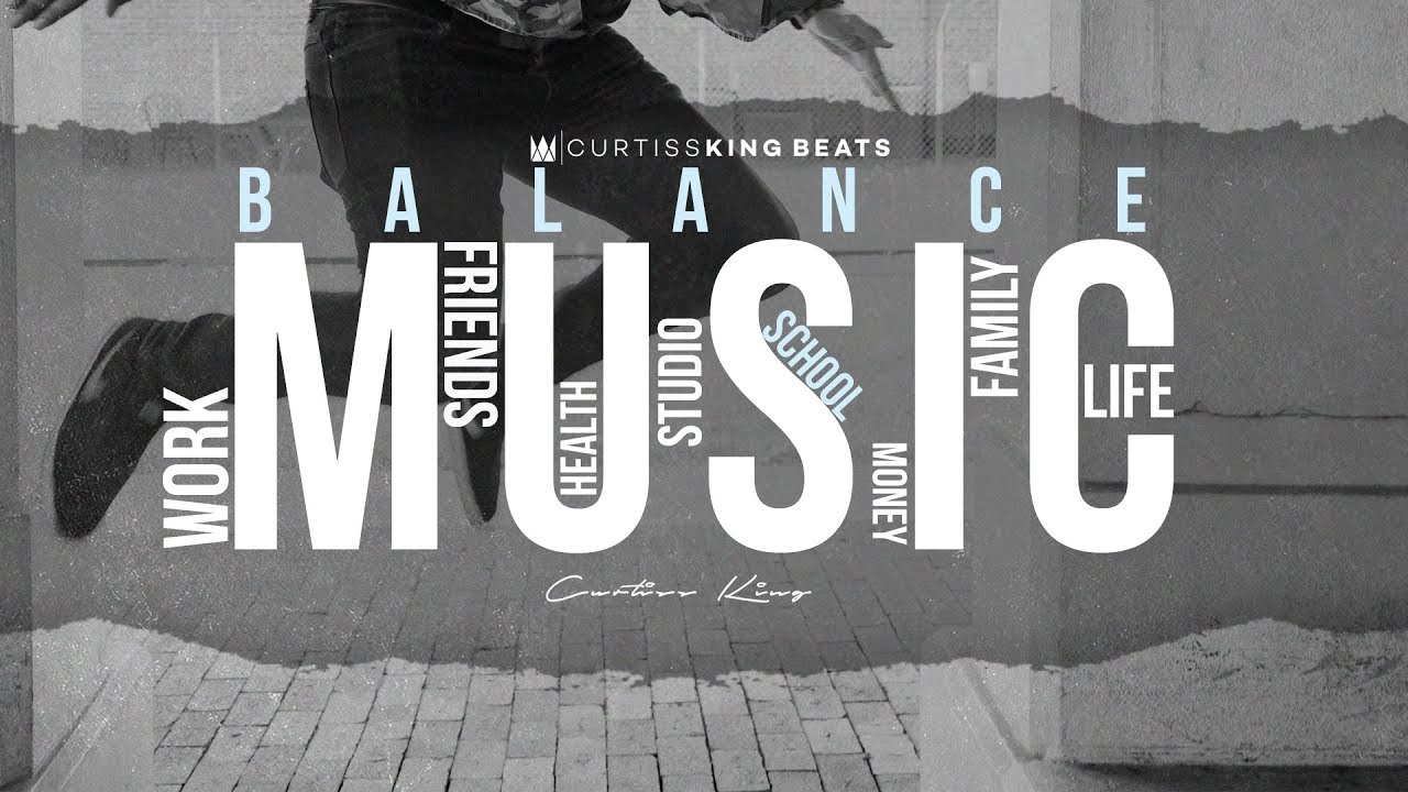 How To Balance Work, School, Life, and Music - Curtiss King