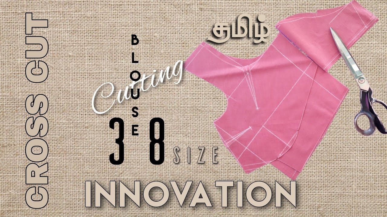 38 Size Blouse Cutting in Tamil | Cross Cutting | INNOVATION