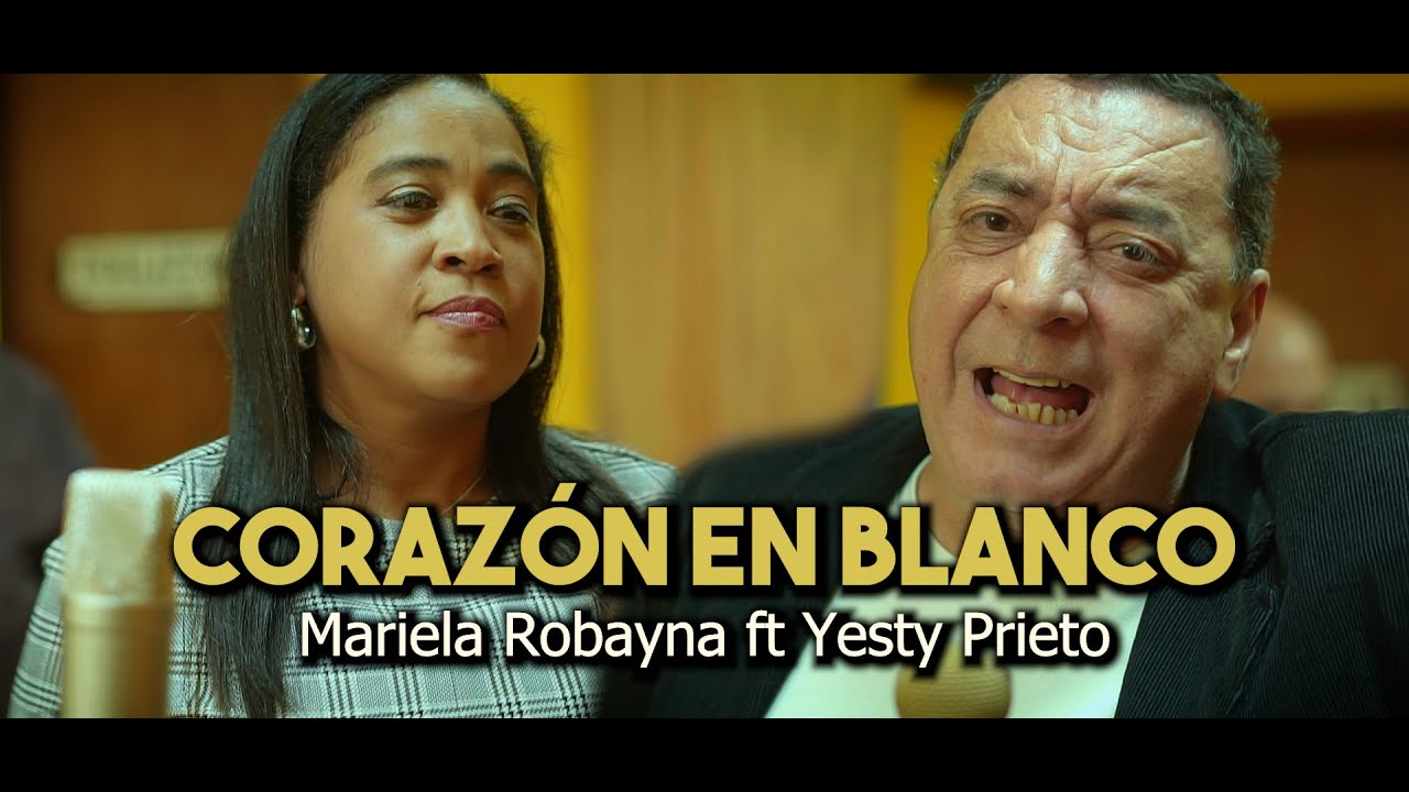 La Nueva Oportunidad Mariela Robayna ft Yesty Prieto - Coraz&oacute;n En Blanco