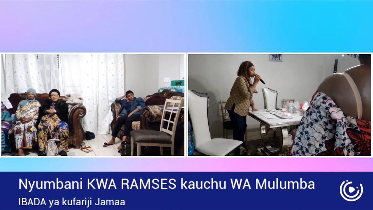 IBADA YA FARAJA KWA NYUMBA YA RAMSES K. WA MULUMBA