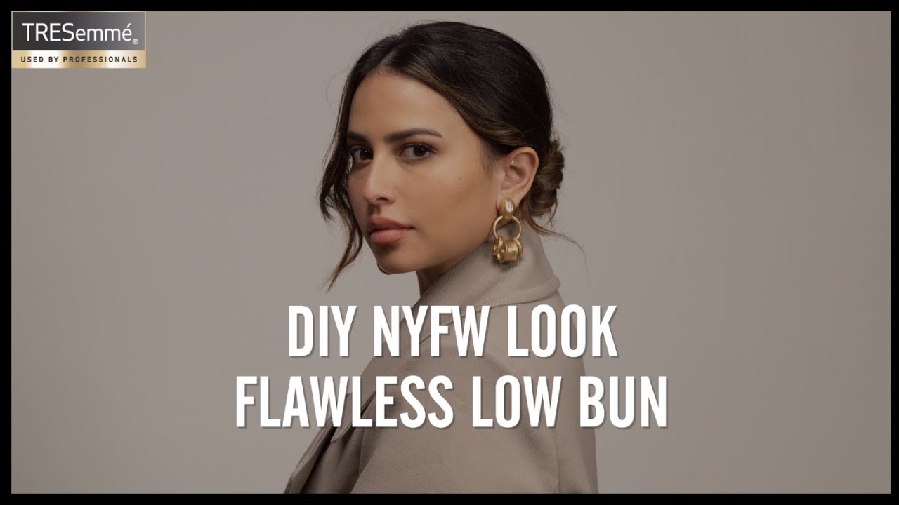 DIY NYFW LOOK | FLAWLESS LOW BUN