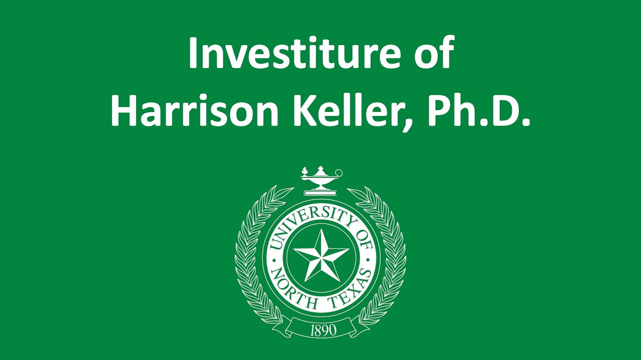 Investiture of UNT's 17th President, Harrison Keller, Ph.D.