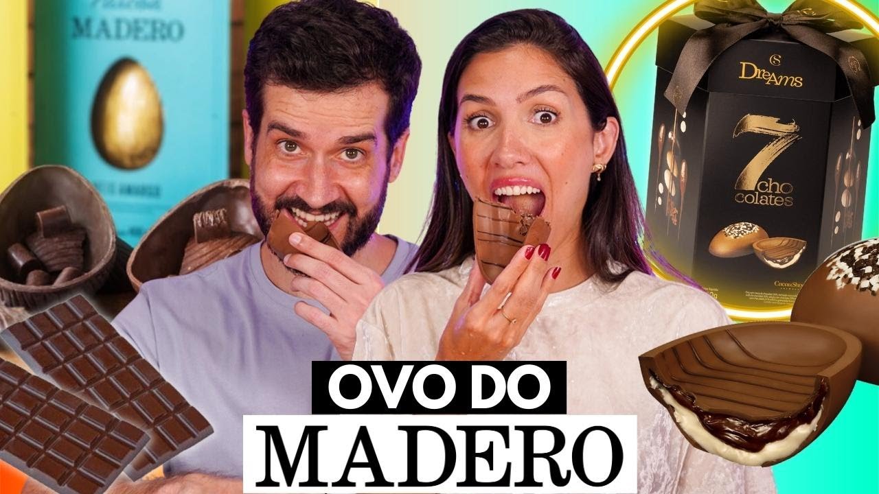 PROVANDO OVOS de PÁSCOA do RESTAURANTE MADERO e SUPER RECHEADO da CACAU SHOW | OVO do POVO #4