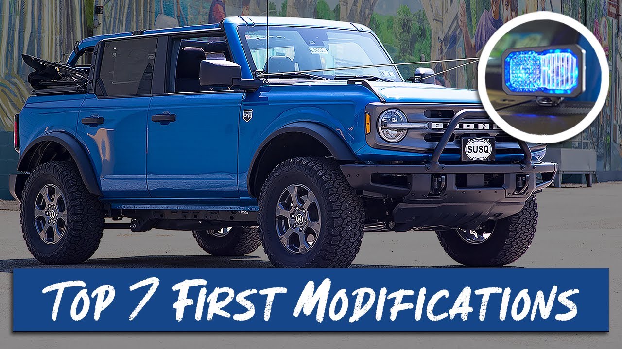 Top 7 First Mods for the 2021 Ford Bronco!