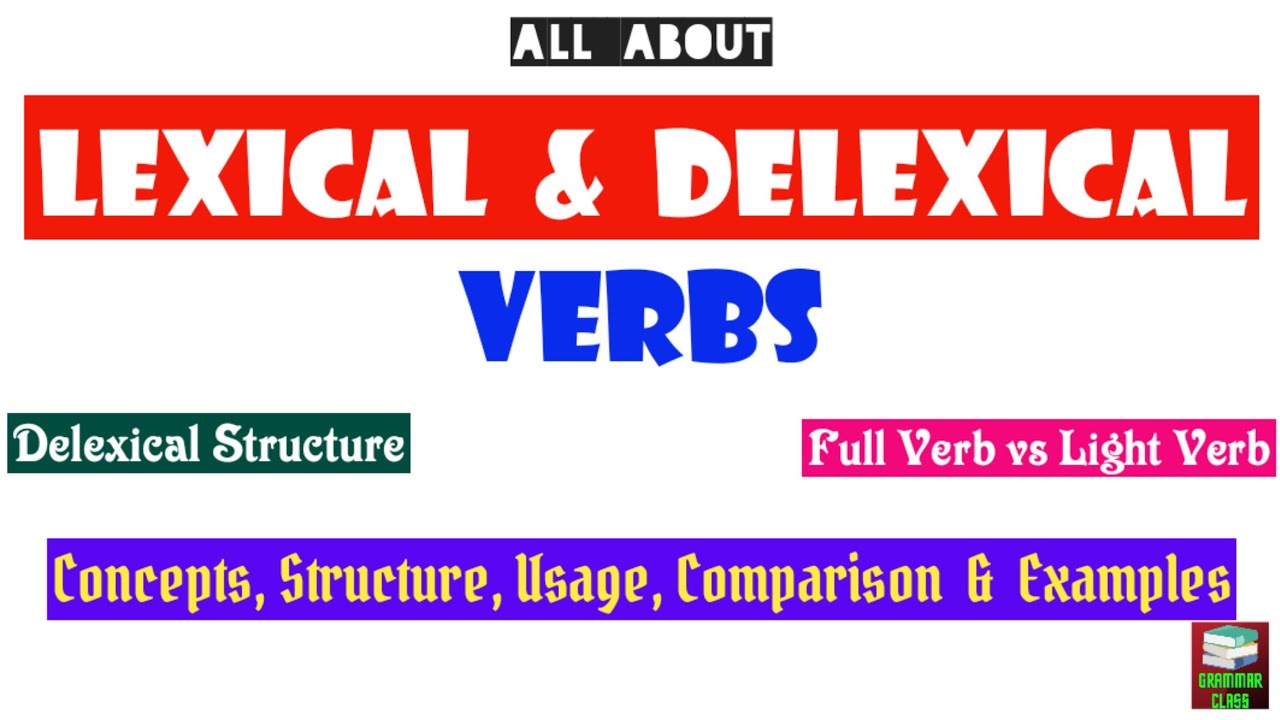 Lexical & Delexical Verbs || Empty Verbs || Light Verbs || Delexical Structure || Collocations