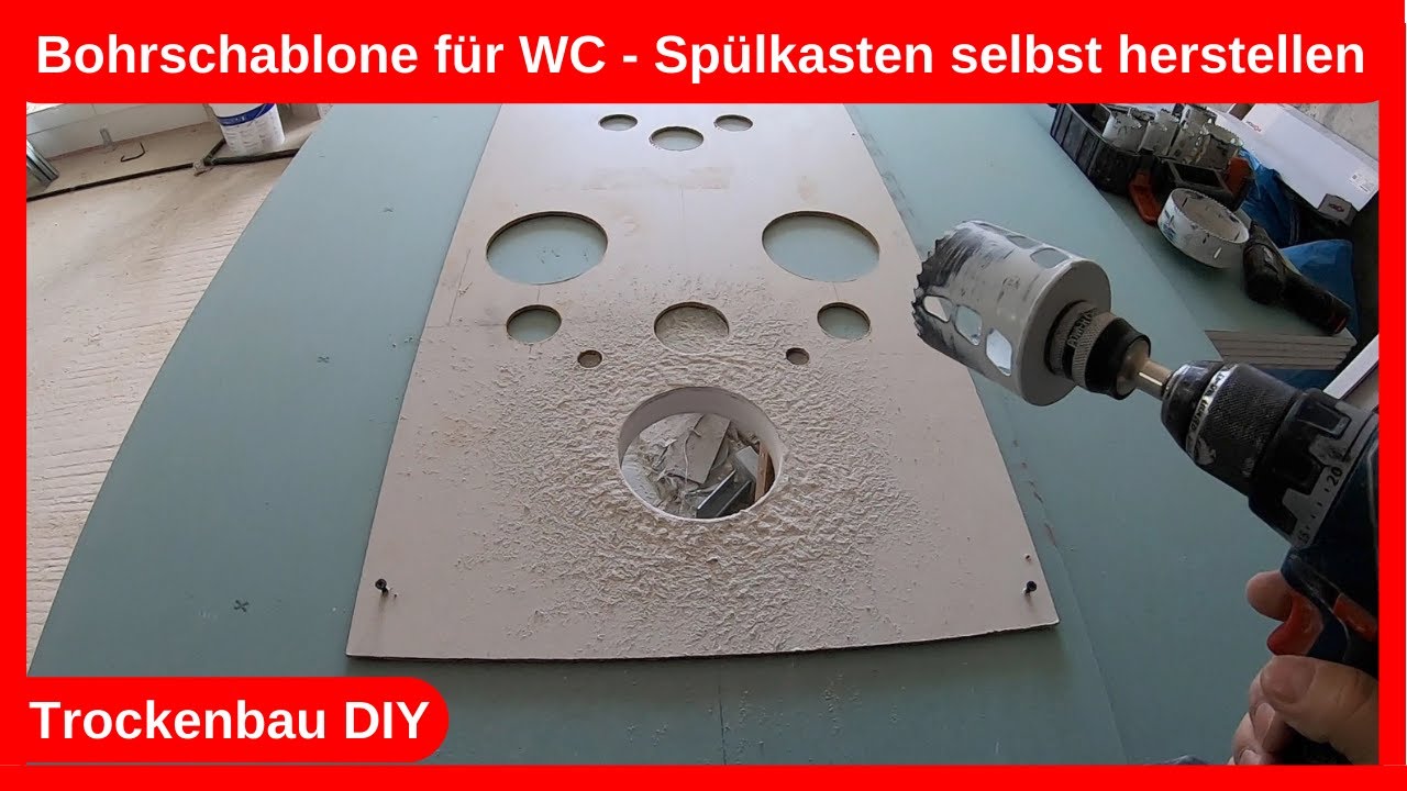 Bohrschablone für WC - Spülkasten und Waschtisch Element selbst herstellen / Trockenbau DIY