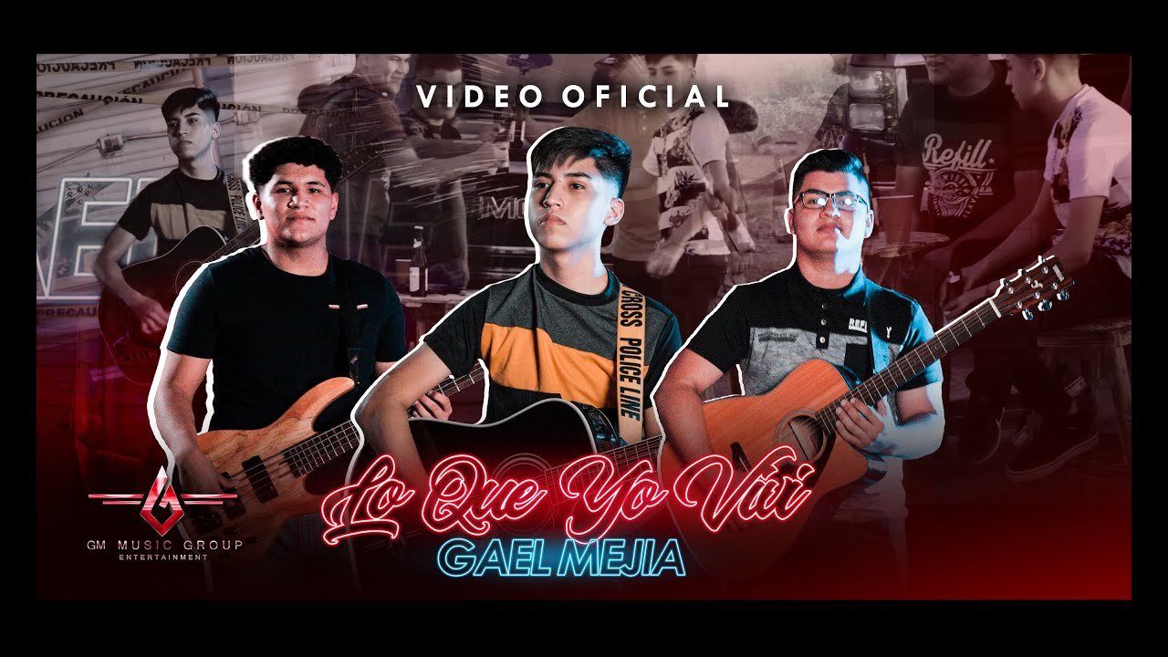 Lo Que Yo Viv&iacute; - Gael Mej&iacute;a (V&iacute;deo Oficial) - Corridos Elevados