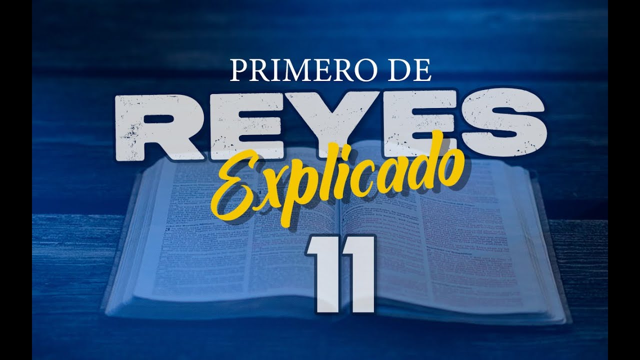 1ro. REYES 11 - EXPLICADO 🔥 | Reavivados por su Palabra || 11 DE NOVIEMBRE 2022