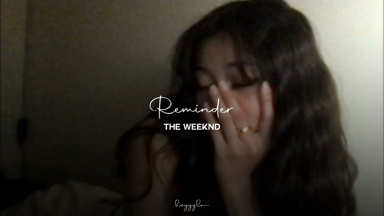 The Weeknd - Reminder (slowed+reverb)