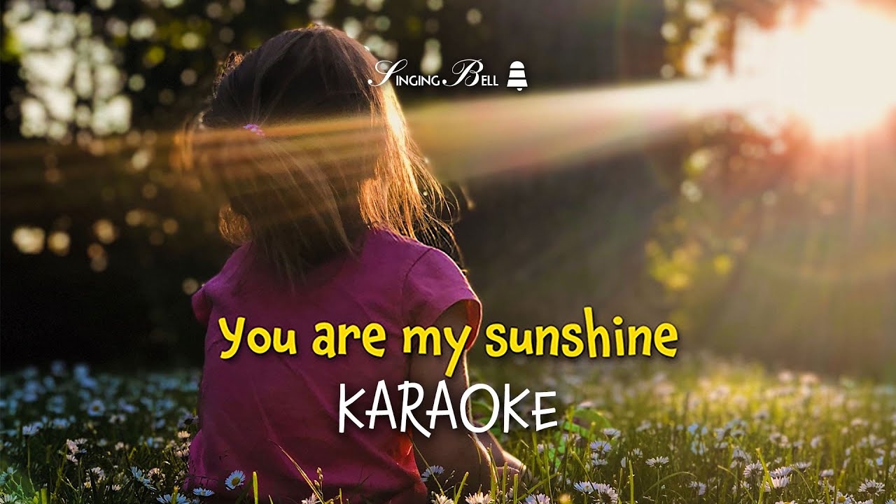 You Are My Sunshine - Karaoke with Lyrics for kids (Lullaby Version)