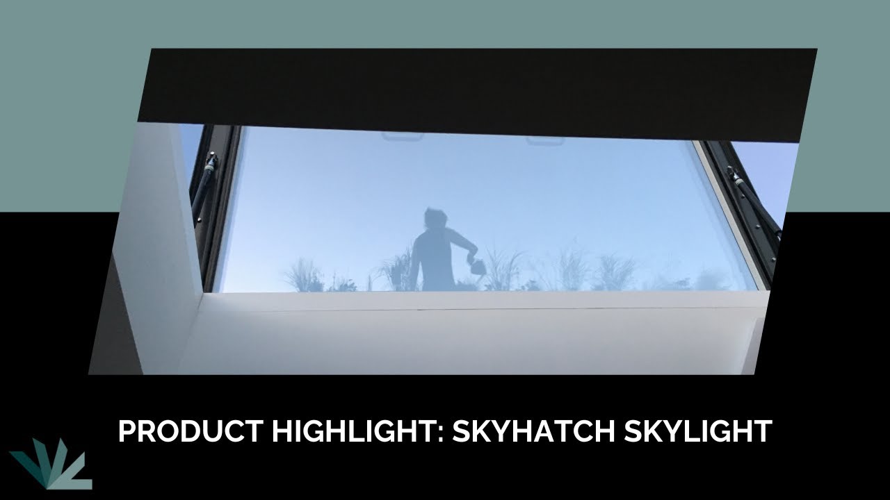 Product Highlight: Skyhatch Skylight