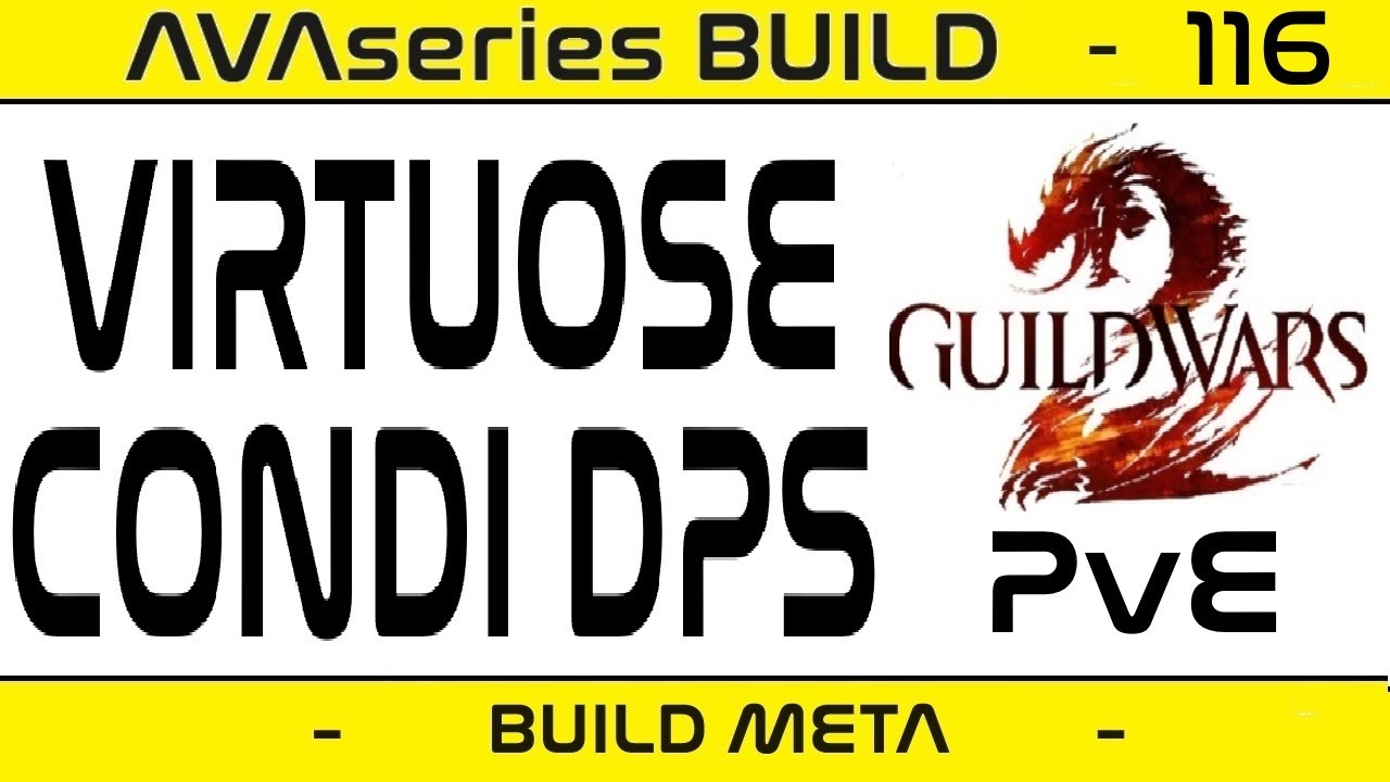 [BUILD] ENVOUTEUR VIRTUOSE CONDI DPS PvE - Explications & Gameplay - Builds Guild Wars 2