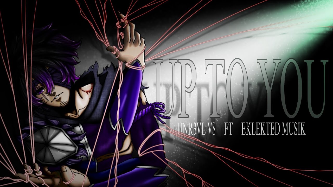 UNR3VL-UP TO YOU | Ft. EKLEKTED MUSIK (CHAINSAW MAN AMV) 