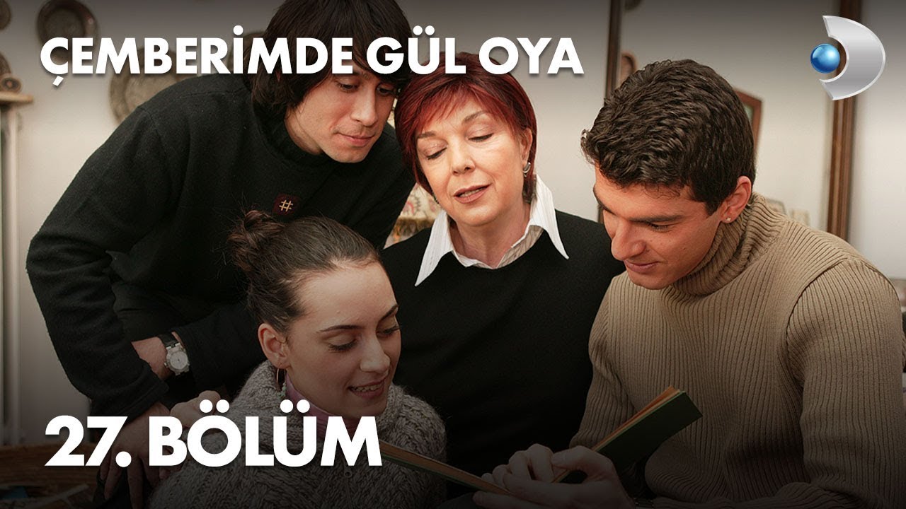 Çemberimde Gül Oya 27. Bölüm - Full Bölüm