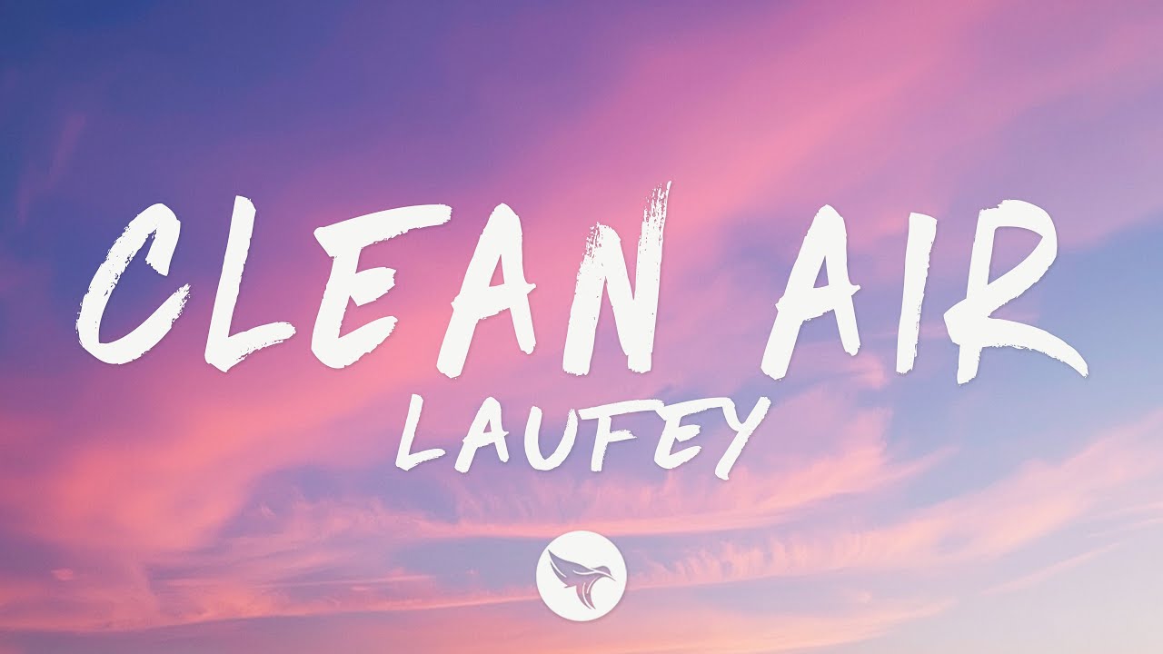 Laufey &ndash; Clean Air (Lyrics)