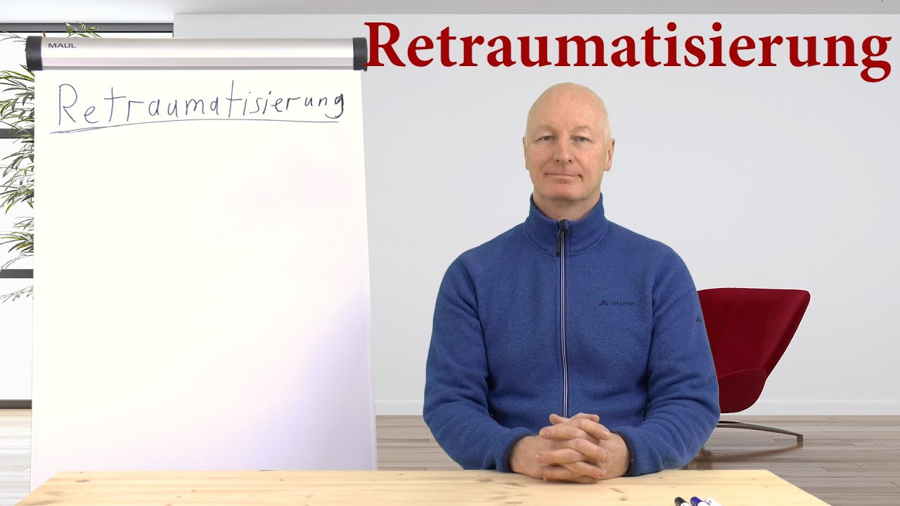 Retraumatisierung und Traumatisierung verstehen lernen - Video